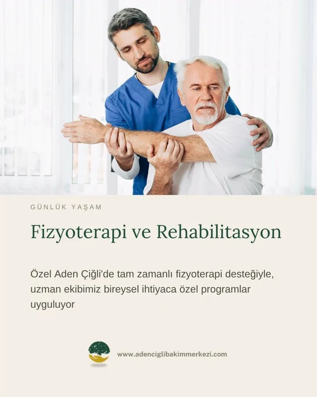 Aden Çiğli paylaşımı: Fizyoterapi ve rehabilitasyon